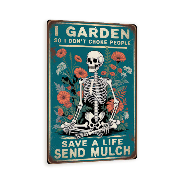 I Garden So I Don’t Choke People Sign – 8x12 Funny Vintage Skeleton Metal Wall Art, Gothic Gardening Humor Decor With Poppies And Mulch