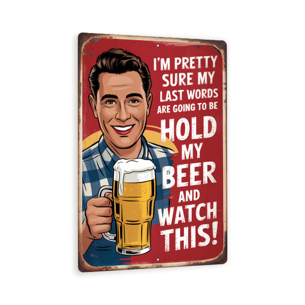 Hold My Beer And Watch This Sign – 8x12 Funny Vintage Bar Metal Wall Art, Retro Drinking Humor Decor, Distressed Man Cave Plaque