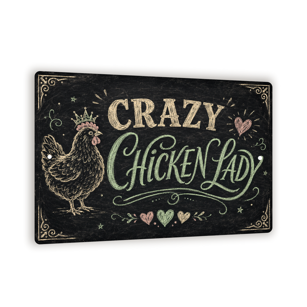 Crazy Chicken Lady Sign, Funny Chicken Mom Wall Decor, 8x12 Metal