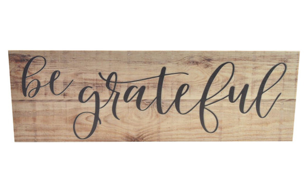 Be Grateful Rustic Wood Wall Sign