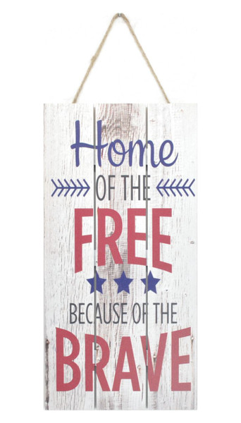 Home Of The Free Because Of The Brave Wooden Plank Sign 5x10