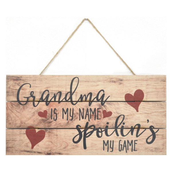 Grandma Is My Name Spoilin's My Game Wooden Plank Sign 5x10