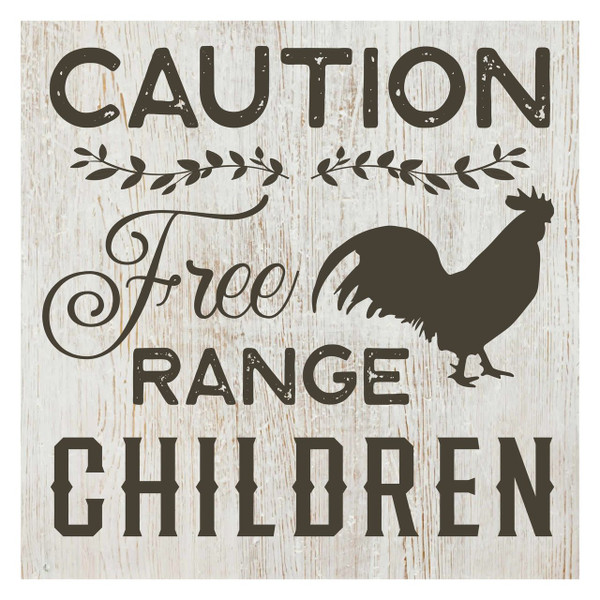 Caution Free Range Children Rustic Wall Sign