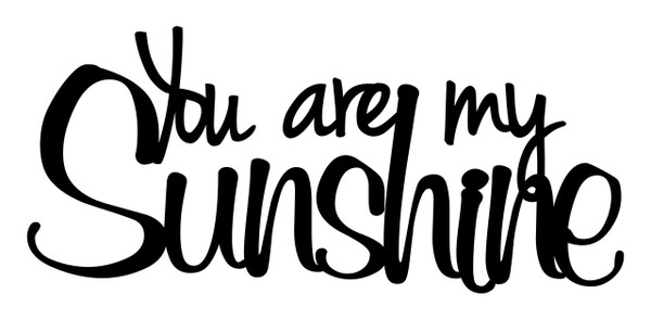 You Are My Sunshine 3D Word Art Wood Cutout 8x20