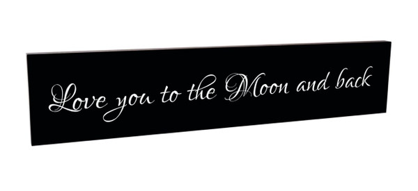 Love You To The Moon And Back Carved Wood Sign 5x24