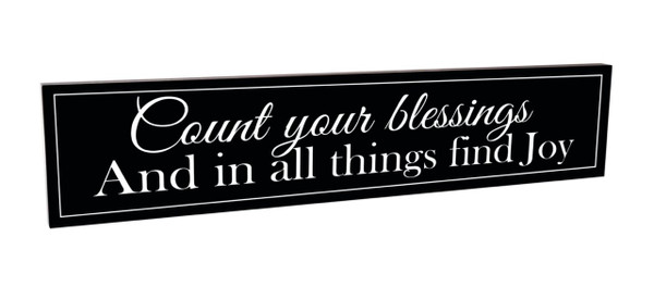 Count Your Blessings And In All Things Find Joy Carved Wood Sign 5x24