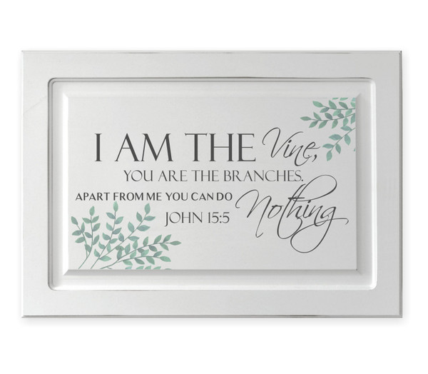 I Am The Vine You Are The Branches Raised Panel Cabinet Door Sign 14x20