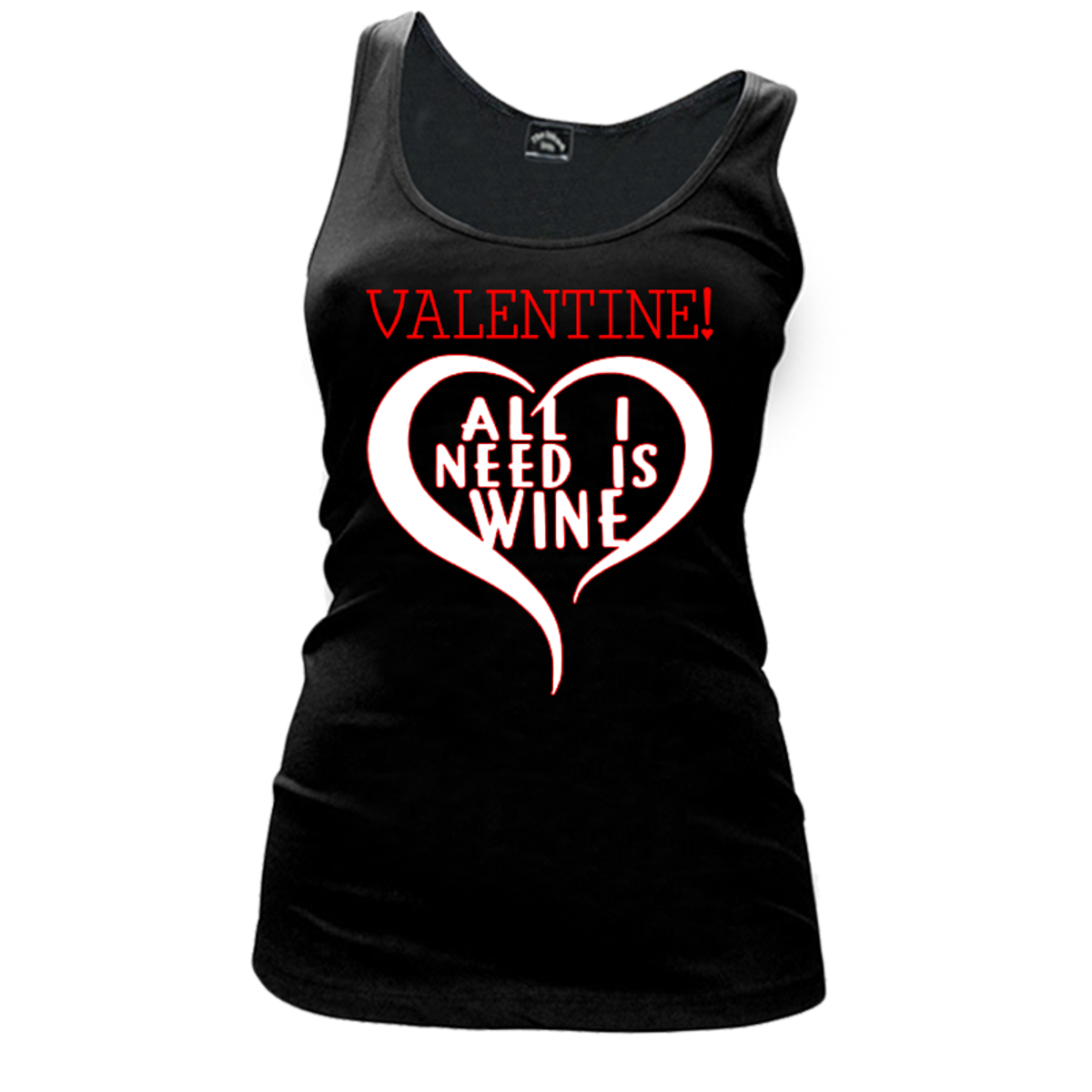 Women S Valentine All I Need Is Wine Tank Top The Inked Boys Shop