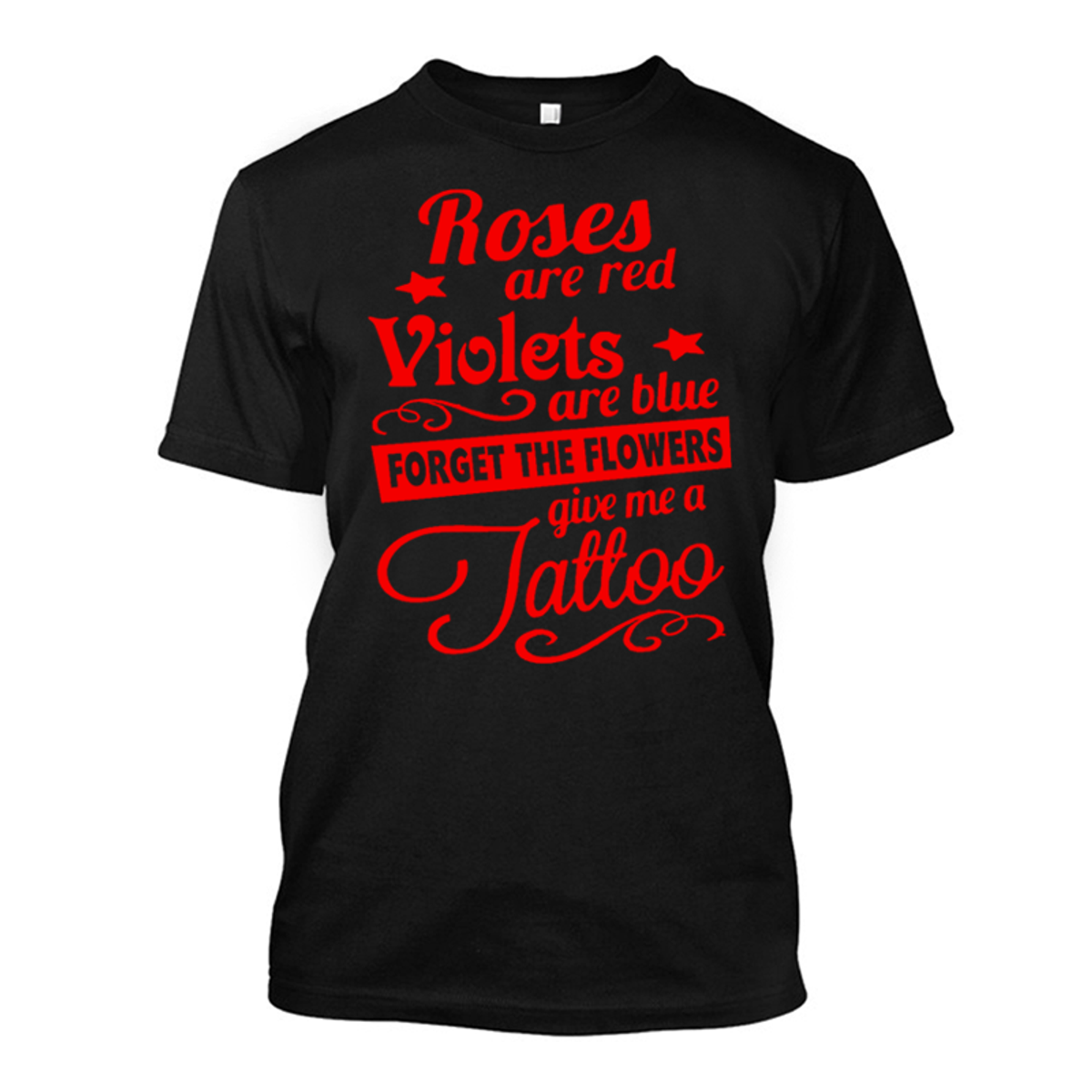 roses are red violets are blue t shirt