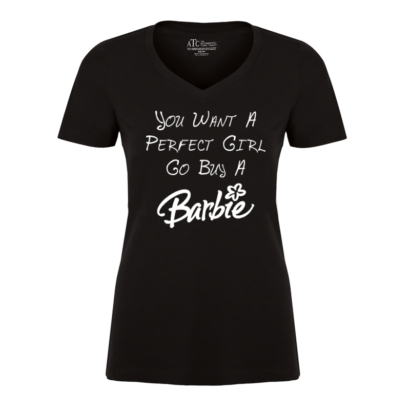 Perfect Girl Go Buy A Barbie - Tshirt 