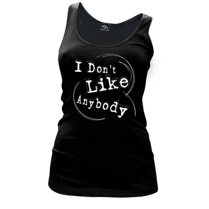 Women's I Don'T Like Anybody - Tank Top