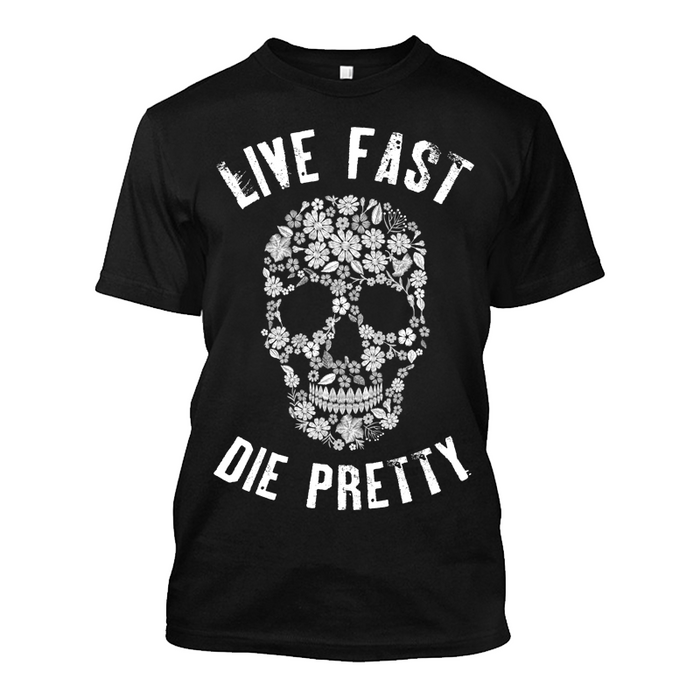 Men's Live Fast Die Pretty - Tshirt