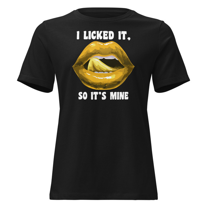 Women's I Licked It So It's Mine (Gold Lips) - Black Shirt