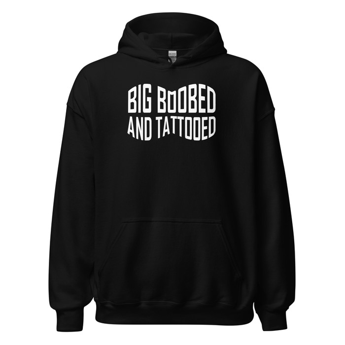 Unisex Big Boobed And Tattooed (New) - Hoodie (White Print)