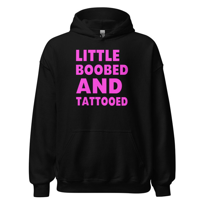 Unisex Little Boobed And Tattooed - Hoodie (Pink Print)