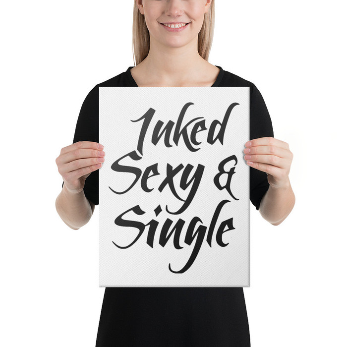 Inked Sexy And Single - Canvas (Black Print)