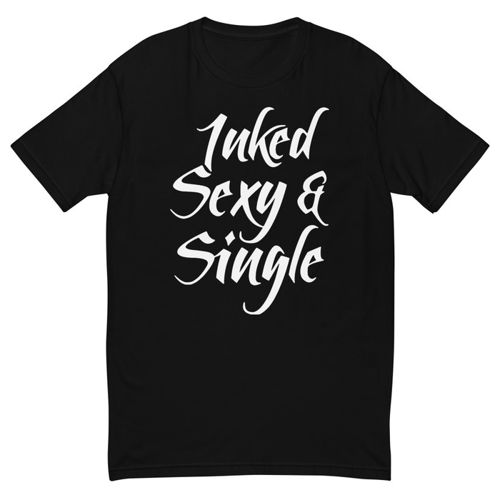 Men's Inked Sexy And Single - Shirt (White Print)