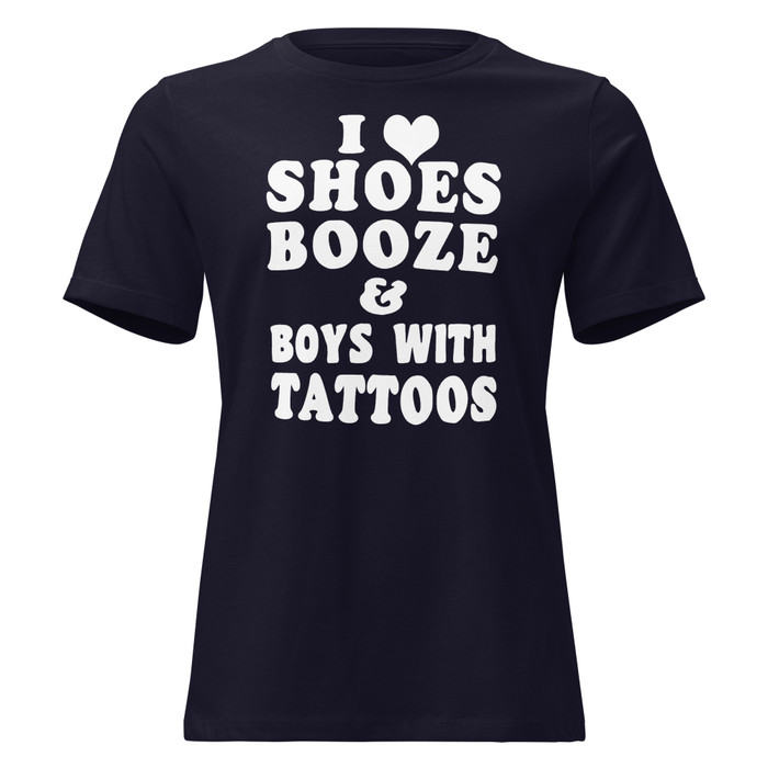 Women's I Love Shoes Booze And Boys With Tattoos - Shirt (White Print)