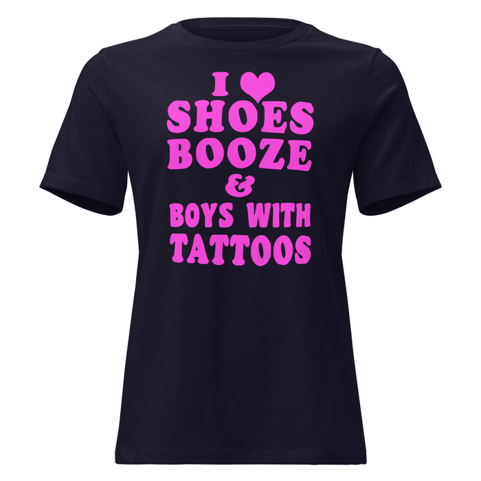 Women's I Love Shoes Booze And Boys With Tattoos - Shirt (Pink Print)