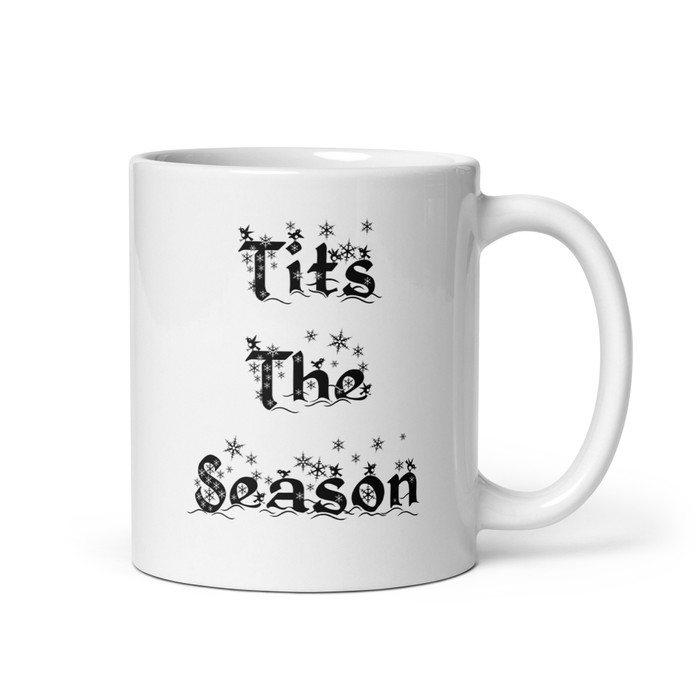 Tits The Season - White Glossy Mug (Black Print)