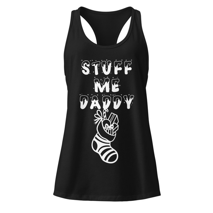 Women’s Stuff Me Daddy - Tank Top (White Print)