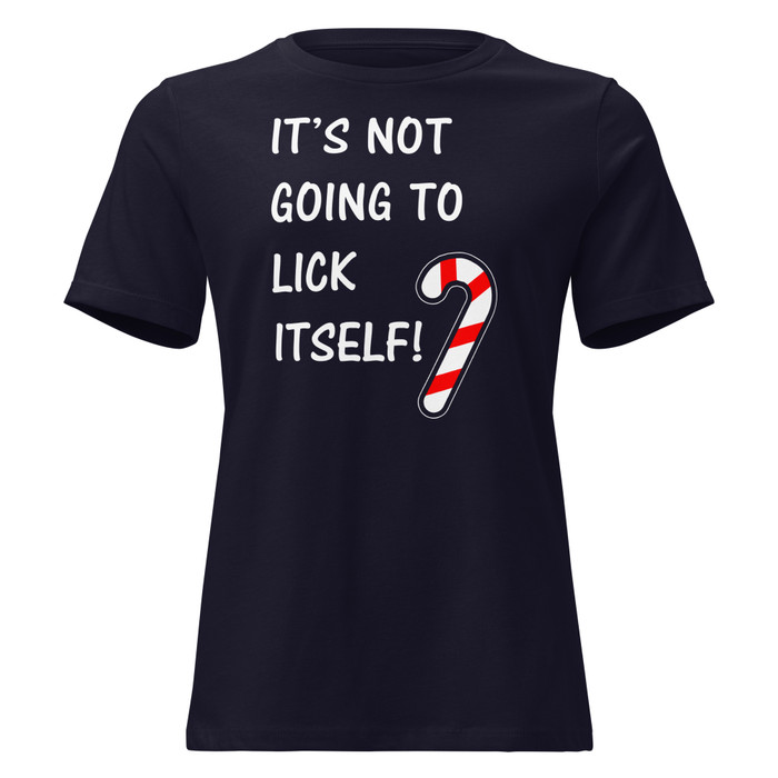 Women's It’S Not Going To Lick Itself - Shirt (White Print)