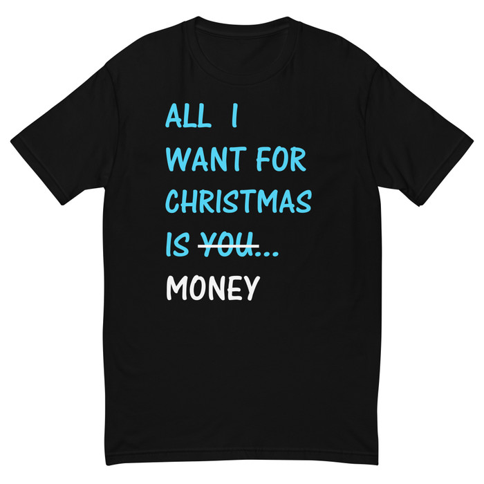 Men's All I Want For Christmas Is You Money - Shirt (Blue Print)