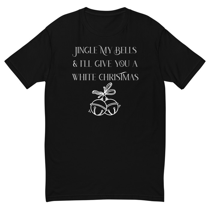 Men's Jingle My Bells & I'll Give You A White Christmas - Shirt (White Print)
