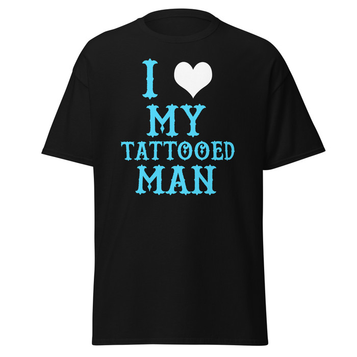Unisex I Heart My Tattooed Man - Shirt (Blue Print)