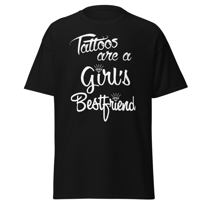 Unisex Tattoos Are A Girls Best Friend - Shirt (White Print)
