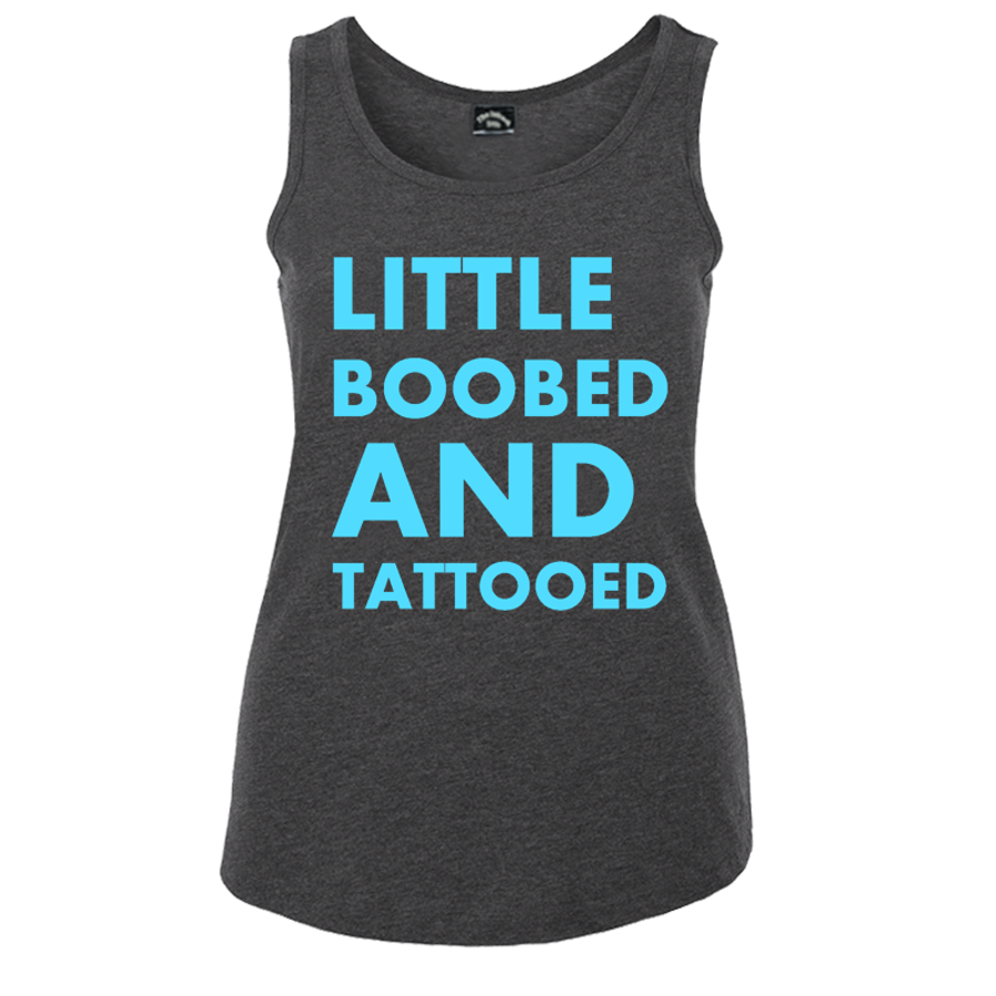 Women's Little Boobed And Tattooed - Tank Top