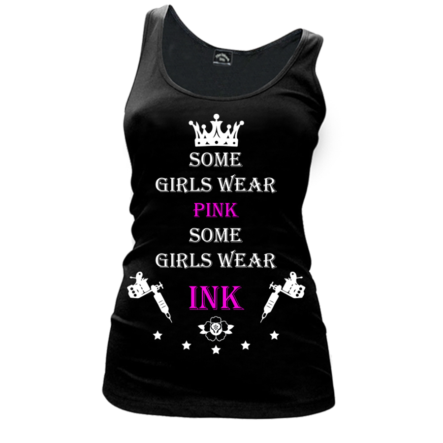 Women's Some Girls Wear Pink Some Girls Wear Ink - Tank Top