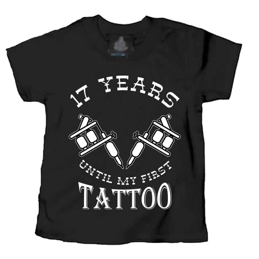 Kids 17 Years Until My First Tattoo - Tshirt