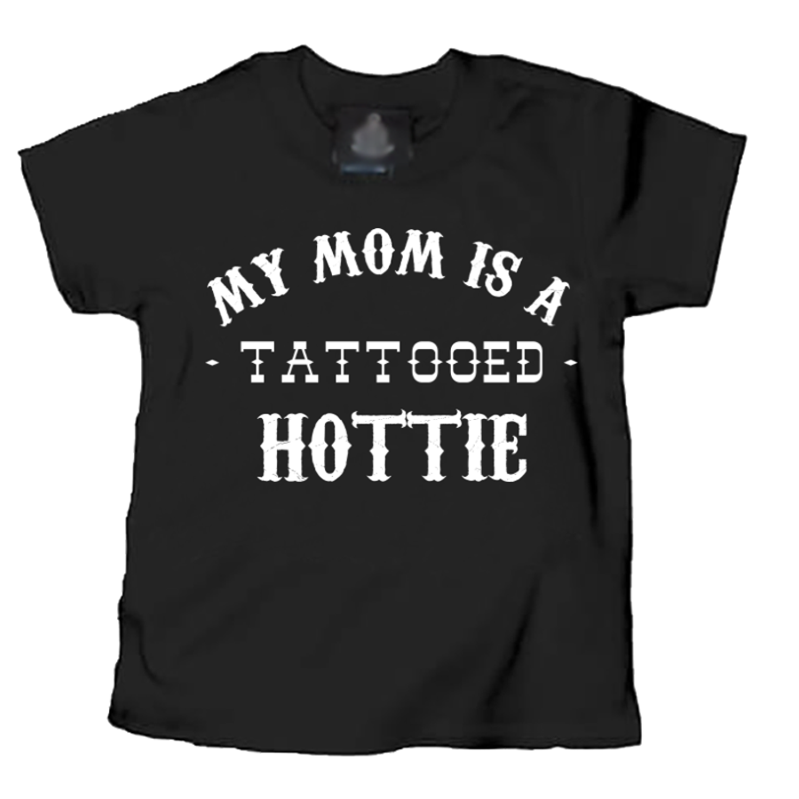 Kids My Mom Is A Tattooed Hottie - Tshirt