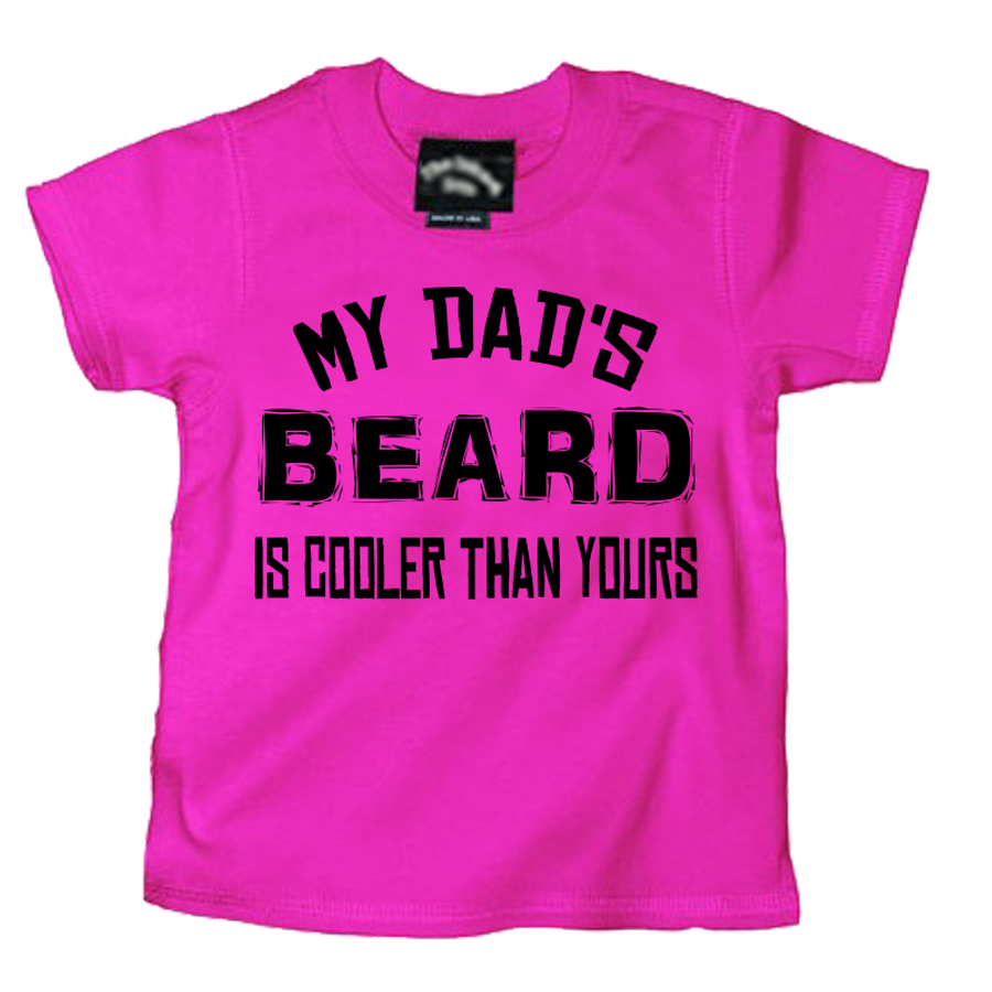 Kids My Dad'S Beard Is Cooler Than Yours - Tshirt