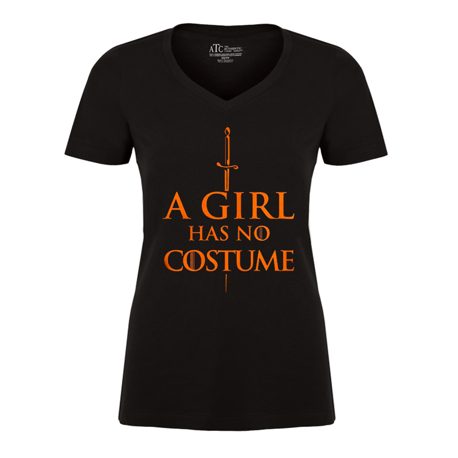 Women's A Girl Has No Costume  (Halloween)  - Tshirt