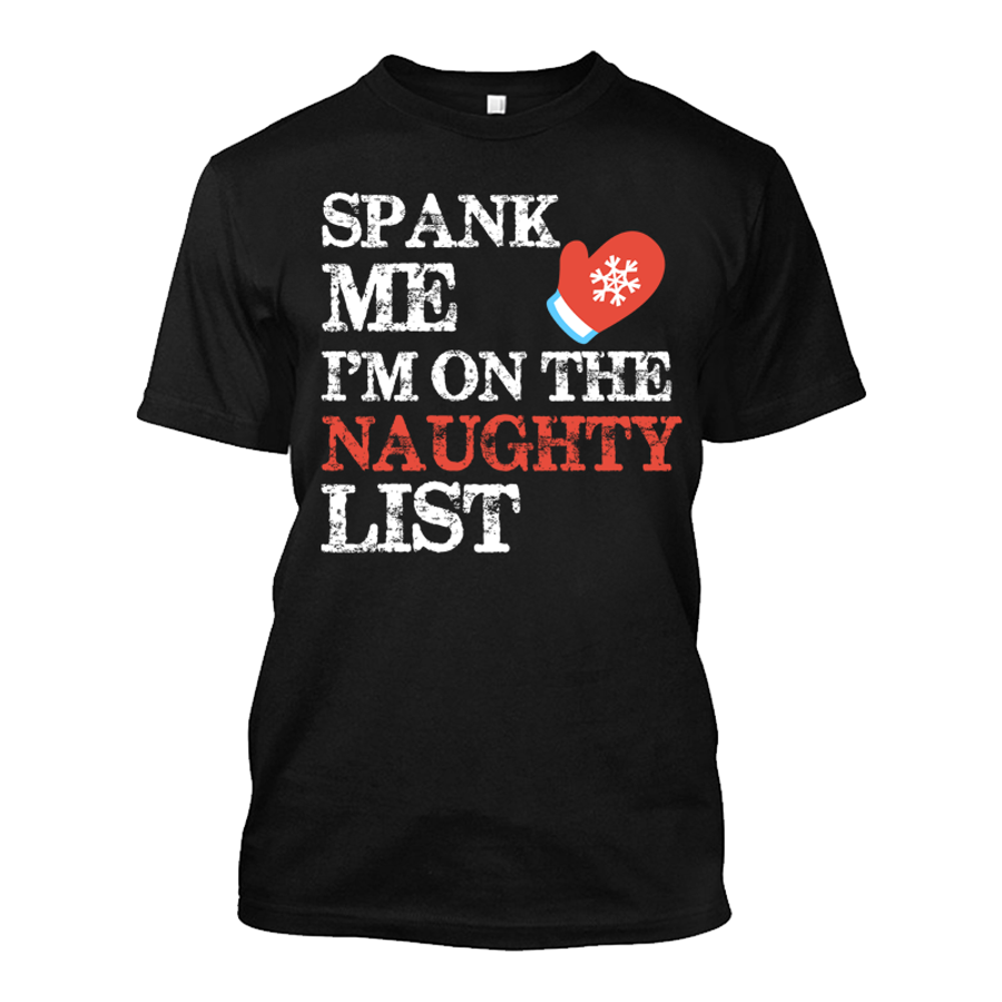 Men's Spank Me I'M On The Naughty List - Tshirt