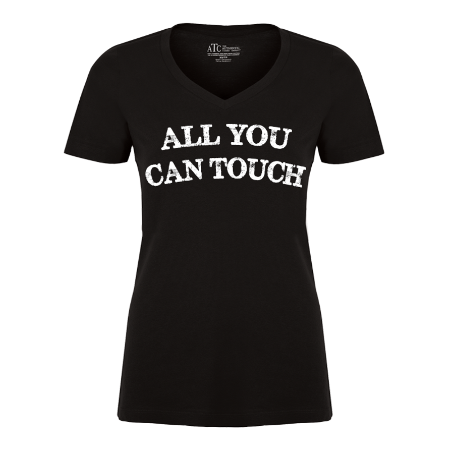 Women's All You Can Touch - Tshirt