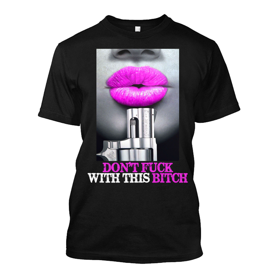 Men's Pink Lips And Gun (DON’T FUCK WITH THIS BITCH) - Tshirt