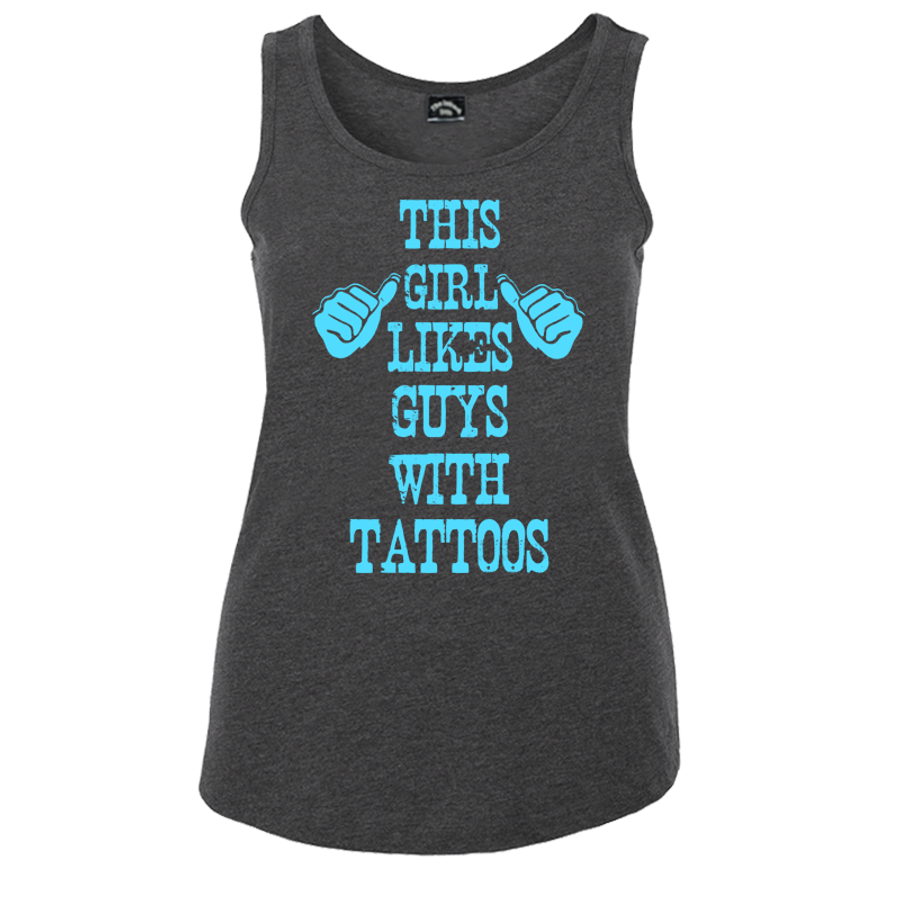 Women's This Girl Likes Guys With Tattoos - Tank Top