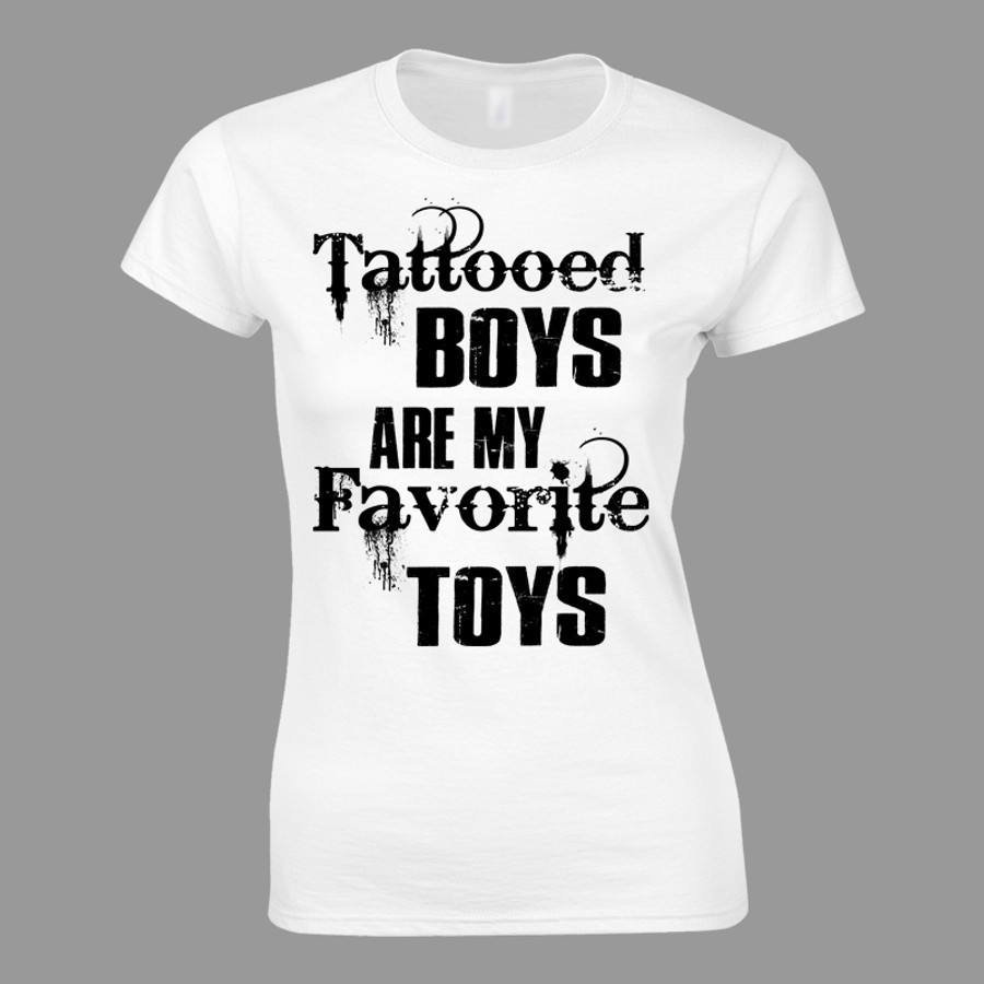 Women's Tattooed Boys Are My Favorite Toys - Tshirt White