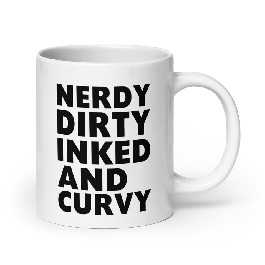 Nerdy Dirty Inked And Curvy - White Glossy Mug (Black Print)