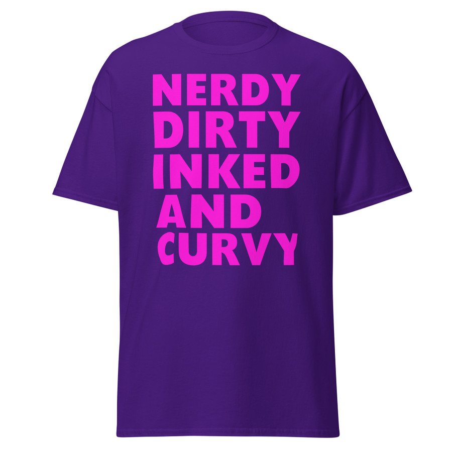 Unisex Nerdy Dirty Inked And Curvy - Shirt (Pink Print)