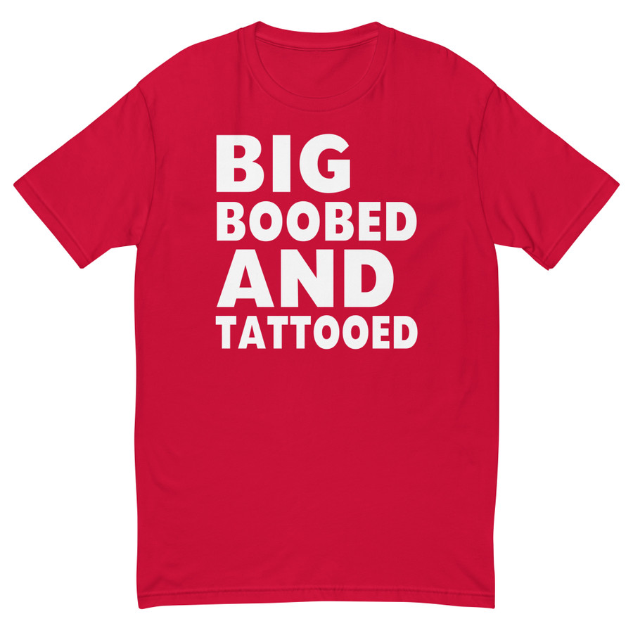 Men's Big Boobed And Tattooed - Shirt (White Print)