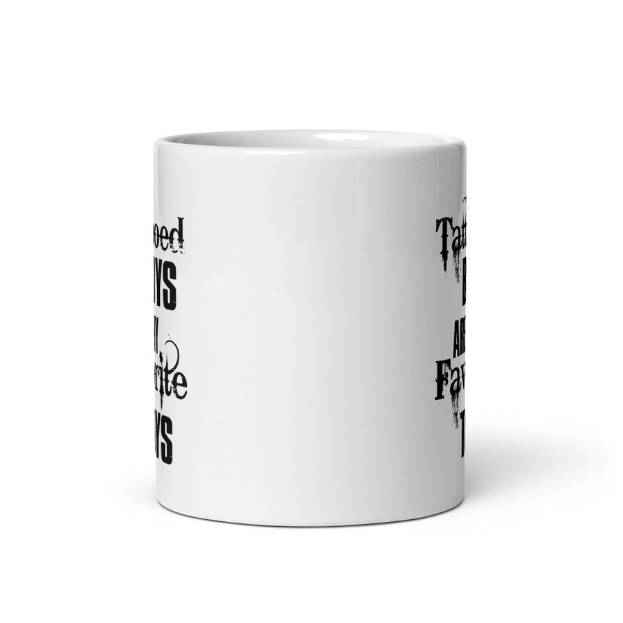 Tattooed Boys Are My Favorite Toys - White Glossy Mug (Black Print)