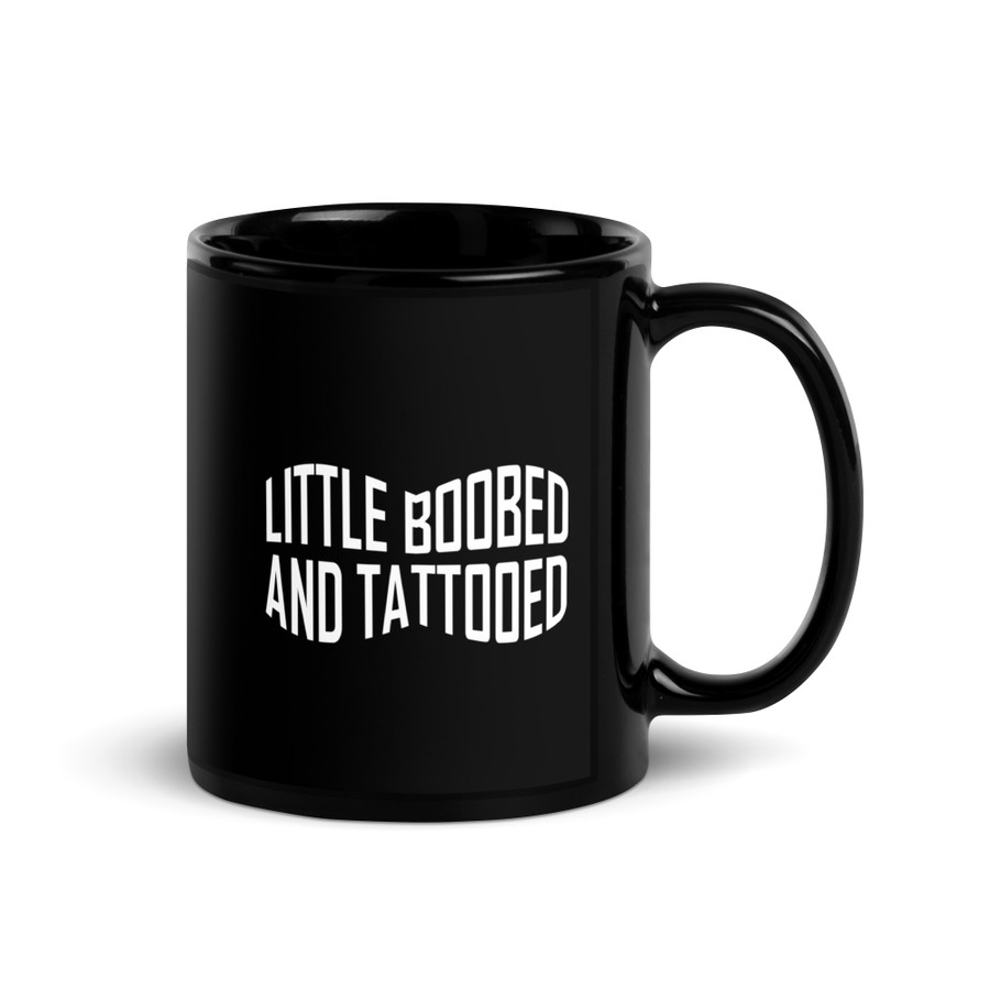 Little Boobed And Tattooed (New) - Black Glossy Mug (White Print)