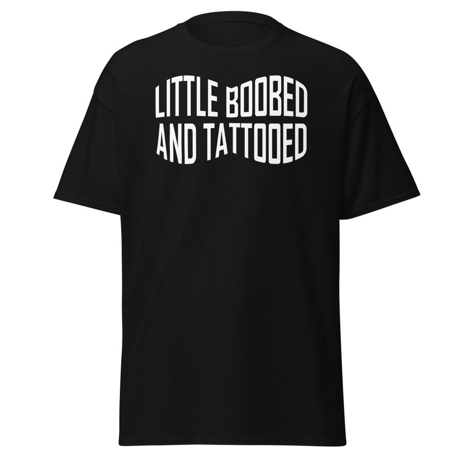 Unisex Little Boobed And Tattooed (New) - Shirt (White Print)