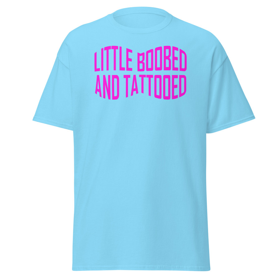 Unisex Little Boobed And Tattooed (New) - Shirt (Pink Print)