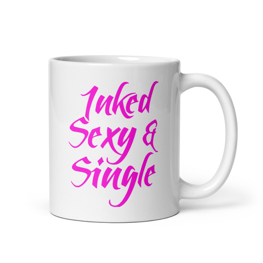 Inked Sexy And Single - White Glossy Mug (Pink Print)
