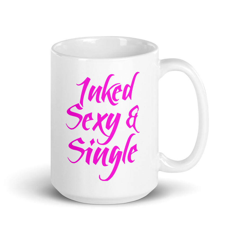 Inked Sexy And Single - White Glossy Mug (Pink Print)